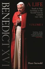 Benedict XVI: A Life Volume 1 Volume One: Youth in Nazi Germany to the 2 Vatican Council 1927 - 1965